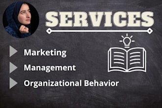 assist you with marketing, management and organizational behavior courses