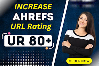 increase url rating ahrefs ur 80 plus quickly