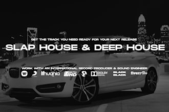 produce a slap house or deep house song for you