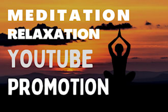 promote relaxation meditation youtube music video