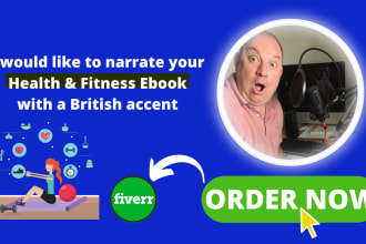 narrate your health and fitness ebook with a british accent