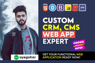 develop custom crm, cms, and web application in laravel