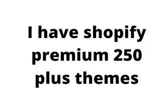 install shopify premium theme I have shopify premium 250 plus themes