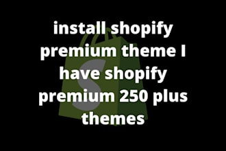 install shopify premium theme shopify theme shopify theme