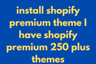 install shopify premium theme shopify theme shopify themes