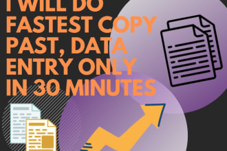 do fastest copy past, data entry only in 30 minutes
