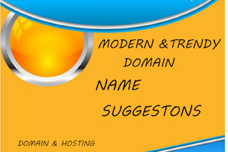 suggest you trendy, modern and unique domain names