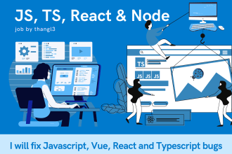 fix javascript, vue, react and typescript bugs for you
