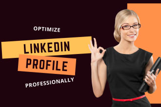 create and optimize linkedin profile professionally