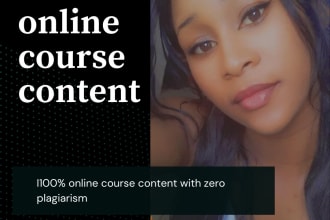 develop plagiarism free online  course content for you