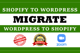 migrate shopify to wordpress and wordpres to shopify store