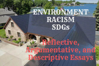 write argumentative, reflective or descriptive essay on environment and racism
