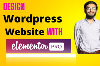 create wordpress elementor website design and website development
