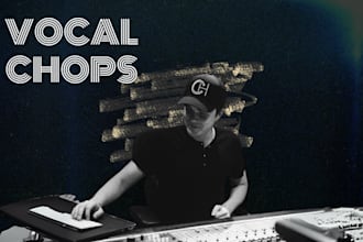 produce stellar vocal chops on your song