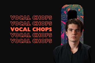 produce vocal chops on your song