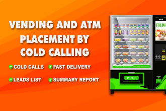 find locations for your vending or atms by cold calling