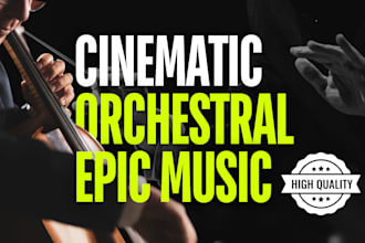make cinematic orchestra, epic orchestral with high quality