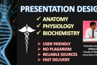 create unique  presentations in anatomy, physiology, and biochemistry