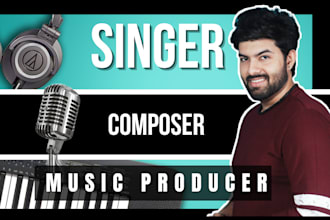 be your professional male indian singer and music composer