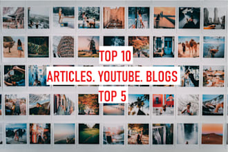 write top 7 to top 10 list articles and youtube content for your channel
