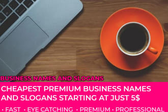 brainstorm alot of business names and taglines for your business