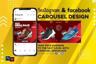 design amazing instagram carousel or facebook ads