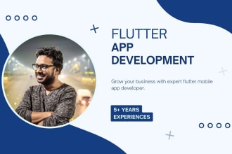develop android and ios app using flutter for you