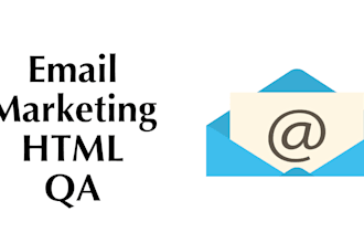 qa your email HTML  delivery