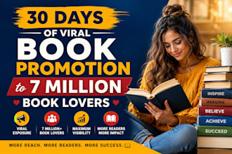 do 30 days of viral book promotion to 7 million book lovers