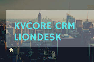 real estate support on kvcore lion desk CRM platform