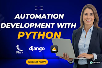 develop python solutions and custom scripts