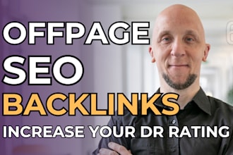 do offpage SEO and backlinks and increase DR for your website