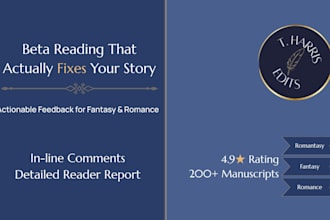 beta read your fantasy or romance manuscript with developmental feedback