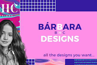 make all designs you want, ask for it and get it