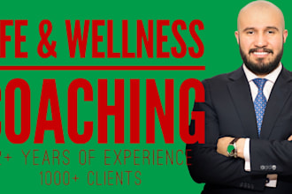 be your life and wellness coach