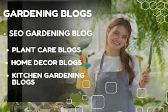 write SEO gardening blog, indoor plant care article, home gardening, home decor