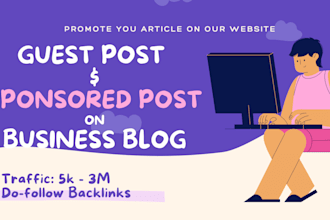 publish a guest posts and sponsored post on business blog