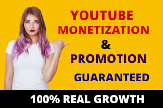 promotion of your channel to get youtube monetize