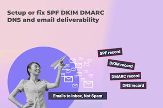 setup or fix spf dkim dmarc dns and email deliverability