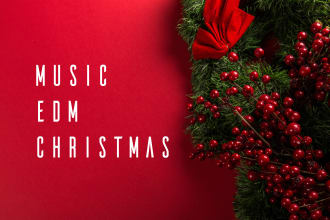 create a christmas edm track for you