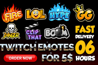 create very fast custom text emotes ,stickers for you in the next 12 hour