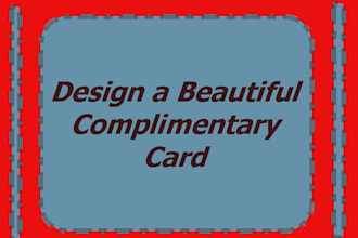 design a Beautiful Complimentary Card