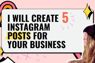 create 5 instagram posts for your business with graphics