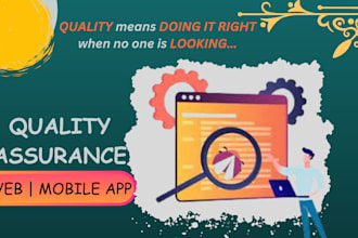 do manual testing for your android app, ios app and website