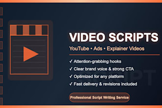 write professional video scripts for youtube ads and explainer videos
