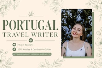write portugal travel blog posts and destination guides