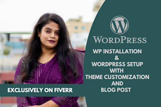 do install wordpress, setup theme, and customization with a blog post