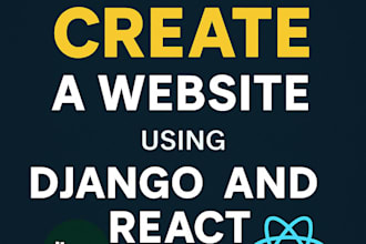 create a website using django and react