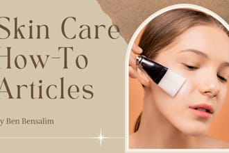 write a skin care how to article