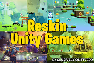 develop,modify, reskin,integrate assets in unity 2d,3d games